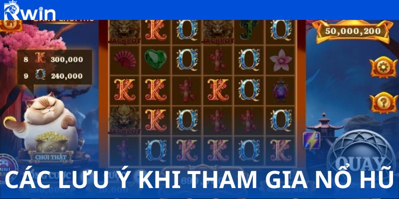 Các lưu ý khi tham gia nổ hũ