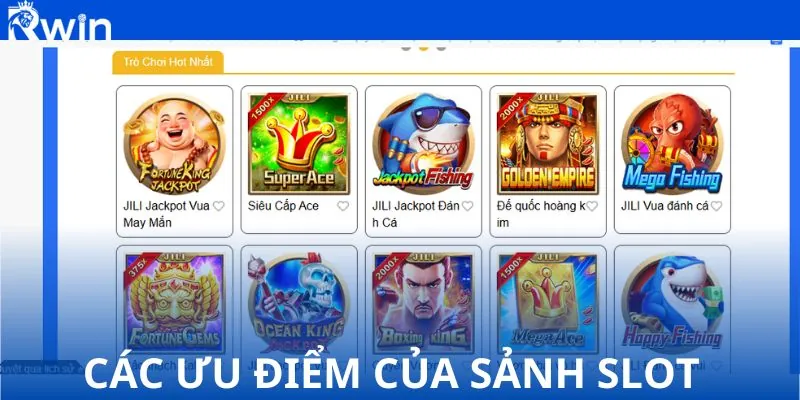 Các ưu điểm của sảnh slot