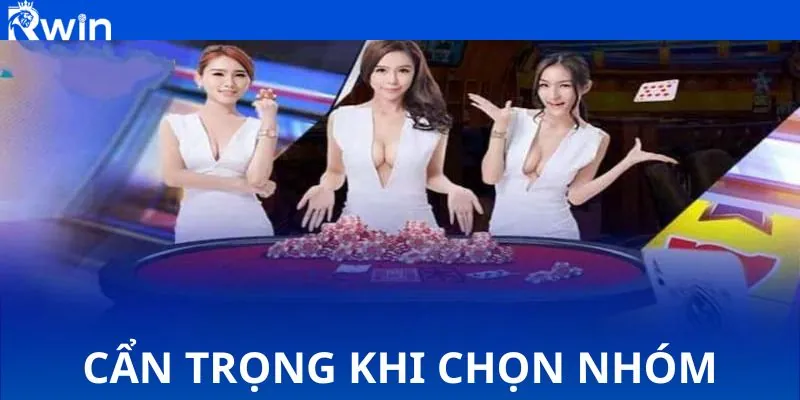 Cẩn trọng khi chọn nhóm để tránh rủi ro mất tài sản