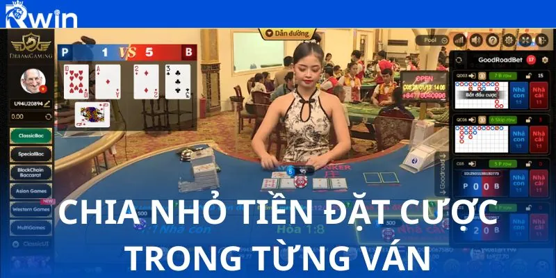 Chia nhỏ tiền đặt cược trong từng ván