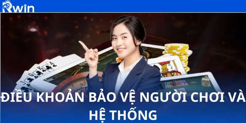 Điều khoản điều kiện thiết lập để bảo vệ người chơi và hệ thống