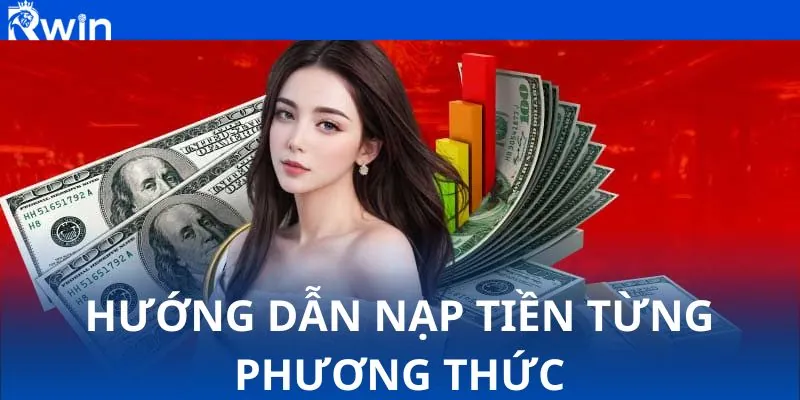 Hướng dẫn nạp tiền mọi phương thức