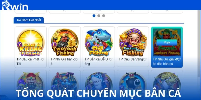 Tổng quát chuyên mục bắn cá